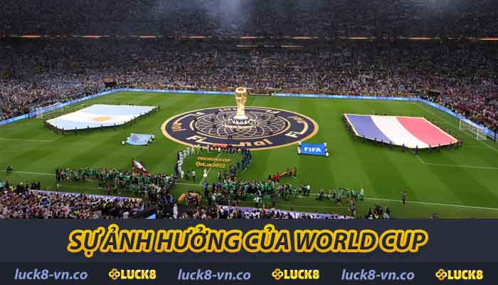 World Cup Với Ảnh Hưởng Đến Bóng Đá Toàn Cầu Tại LUCK8 2 Sự ảnh hưởng của World Cup