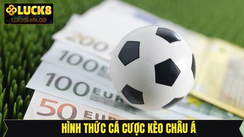 Kèo Châu Á - Bí Quyết Đỉnh Cao Giúp Thành Viên Chiến Thắng 3 Một vài loại hình đặt cược hấp dẫn ở kèo châu Á