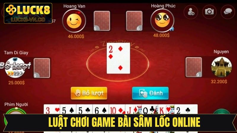 Sâm Lốc Online - Trải Nghiệm Siêu Tiện Lợi Cùng Luck8 3 Luật chơi sâm lốc online siêu đơn giản