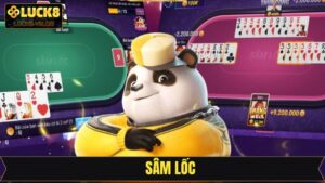 Sâm Lốc - Game Bài Đổi Thưởng Không Thể Bỏ Lỡ Tại Luck8