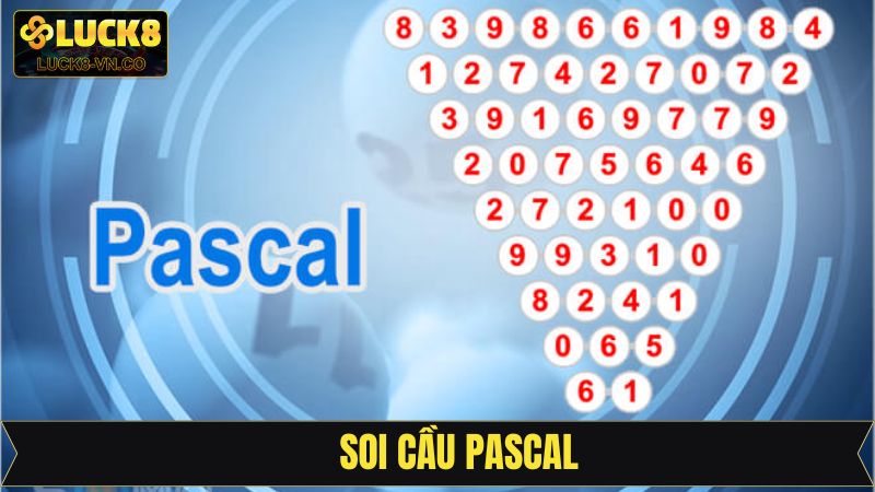Soi Cầu Pascal - Hỗ Trợ Dự Đoán Kết Quả Lô Đề Tại Luck8 1 Soi Cầu Pascal - Hỗ Trợ Dự Đoán Kết Quả Lô Đề Tại Luck8