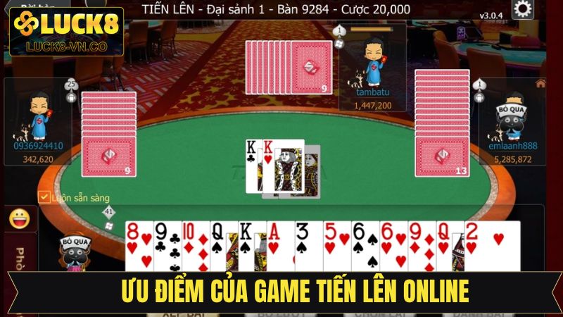 Ưu điểm nổi bật giúp tiến lên online hấp dẫn
