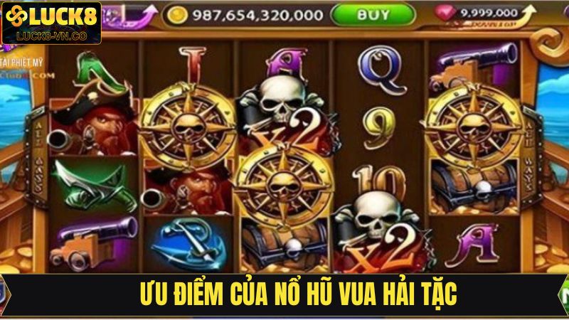 Các lợi ích khi tham gia nổ hũ Vua hải tặc