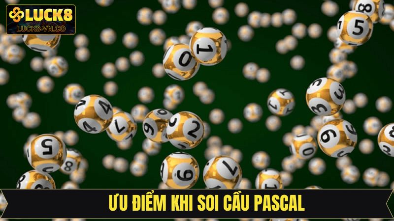 Soi Cầu Pascal - Hỗ Trợ Dự Đoán Kết Quả Lô Đề Tại Luck8 4 Soi cầu Pascal sở hữu những ưu điểm tuyệt vời