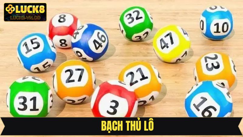 Bạch Thủ Lô - Chia Sẻ Chiến Thuật Chốt Số Đỉnh Cao Tại Luck8