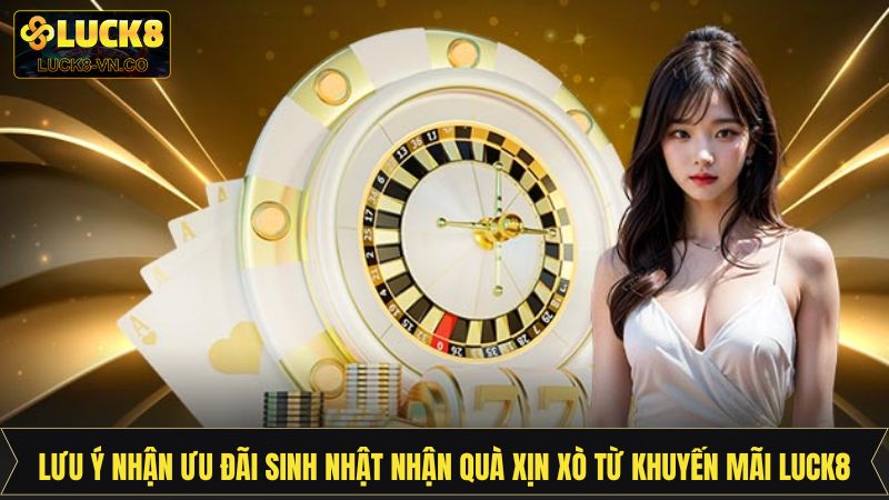 Quyết định ưu đãi thuộc về Luck8 